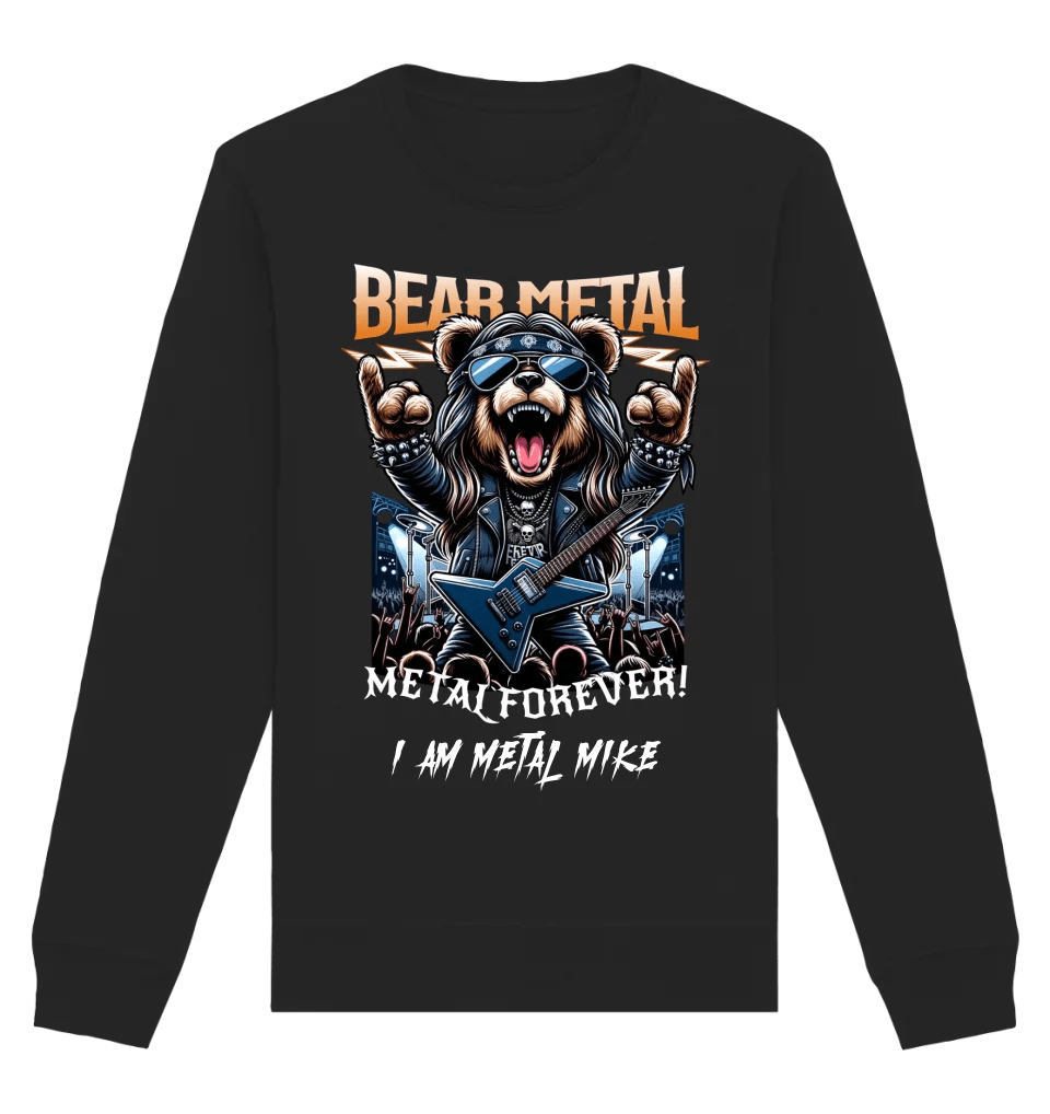 METAL FOREVER! • Musik • Music • Heavy Metal • Rock • Unisex Sweatshirt Bio-Baumwolle in 4 Farben XS-3XL • personalisiert