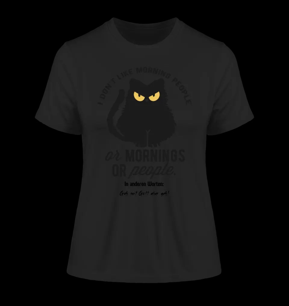 MORNING PEOPLE CAT • Katze • Ladies Premium T-Shirt XS-2XL aus Bio-Baumwolle für Damen • Exklusivdesign • personalisiert