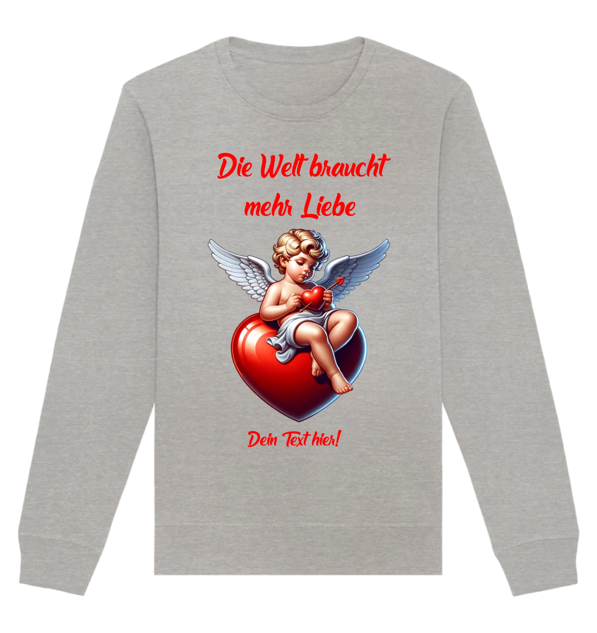 Mehr Liebe • Valentinstag • Unisex Sweatshirt Bio-Baumwolle in 4 Farben XS-3XL • personalisiert