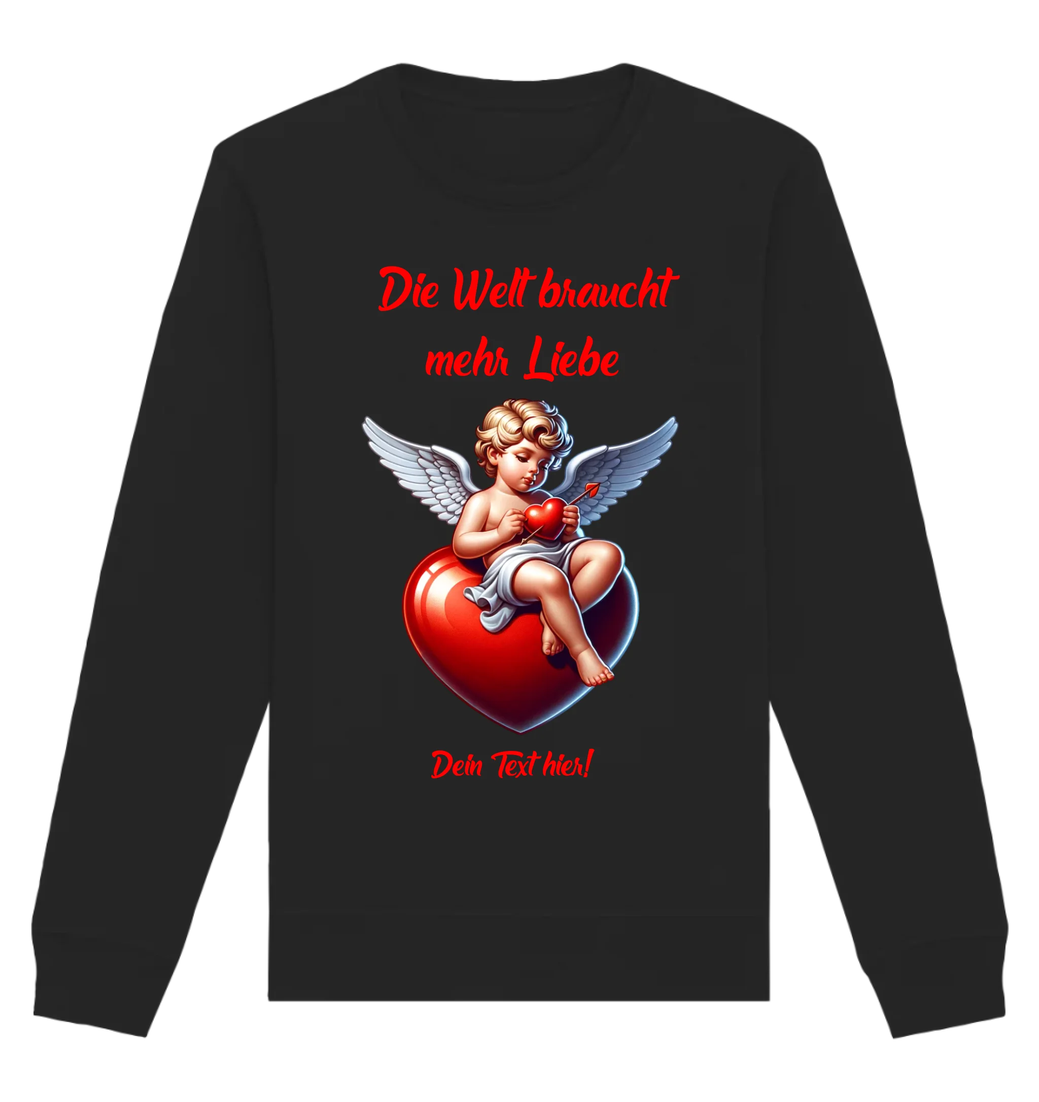 Mehr Liebe • Valentinstag • Unisex Sweatshirt Bio-Baumwolle in 4 Farben XS-3XL • personalisiert