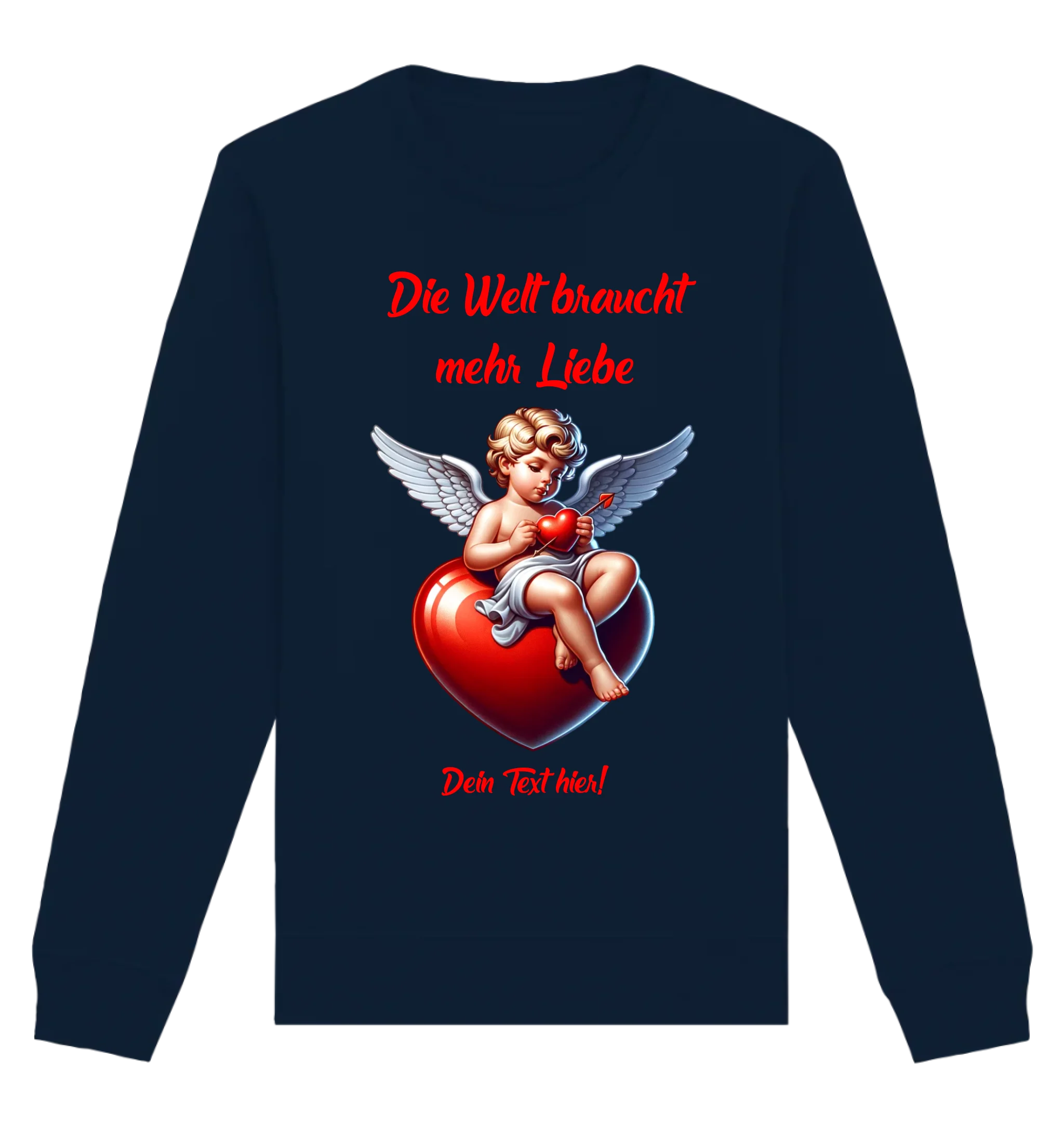 Mehr Liebe • Valentinstag • Unisex Sweatshirt Bio-Baumwolle in 4 Farben XS-3XL • personalisiert