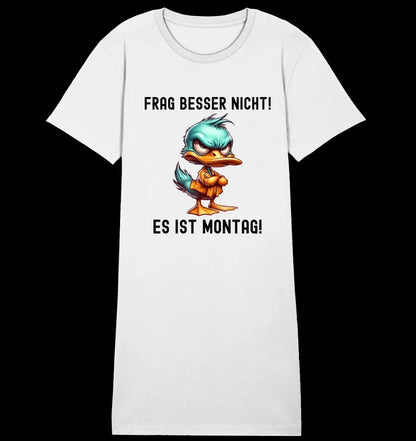 Miese Ente • Passe den Text an • 4 Versionen • Ladies Premium T-Shirt Kleid aus Bio-Baumwolle S-2XL • Exklusivdesign • personalisiert