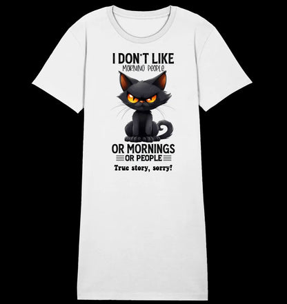 Morning people • Katze • Ladies Premium T-Shirt Kleid aus Bio-Baumwolle S-2XL • Exklusivdesign • personalisiert