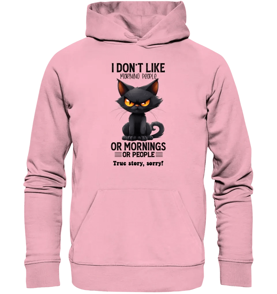 Morning people • Katze • Unisex Premium Hoodie XS-5XL aus Bio-Baumwolle für Damen & Herren • Exklusivdesign • personalisiert