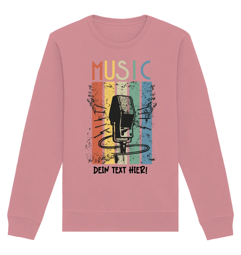 Music • Sing • Mic • Unisex Sweatshirt Bio-Baumwolle in 4 Farben XS-3XL • personalisiert