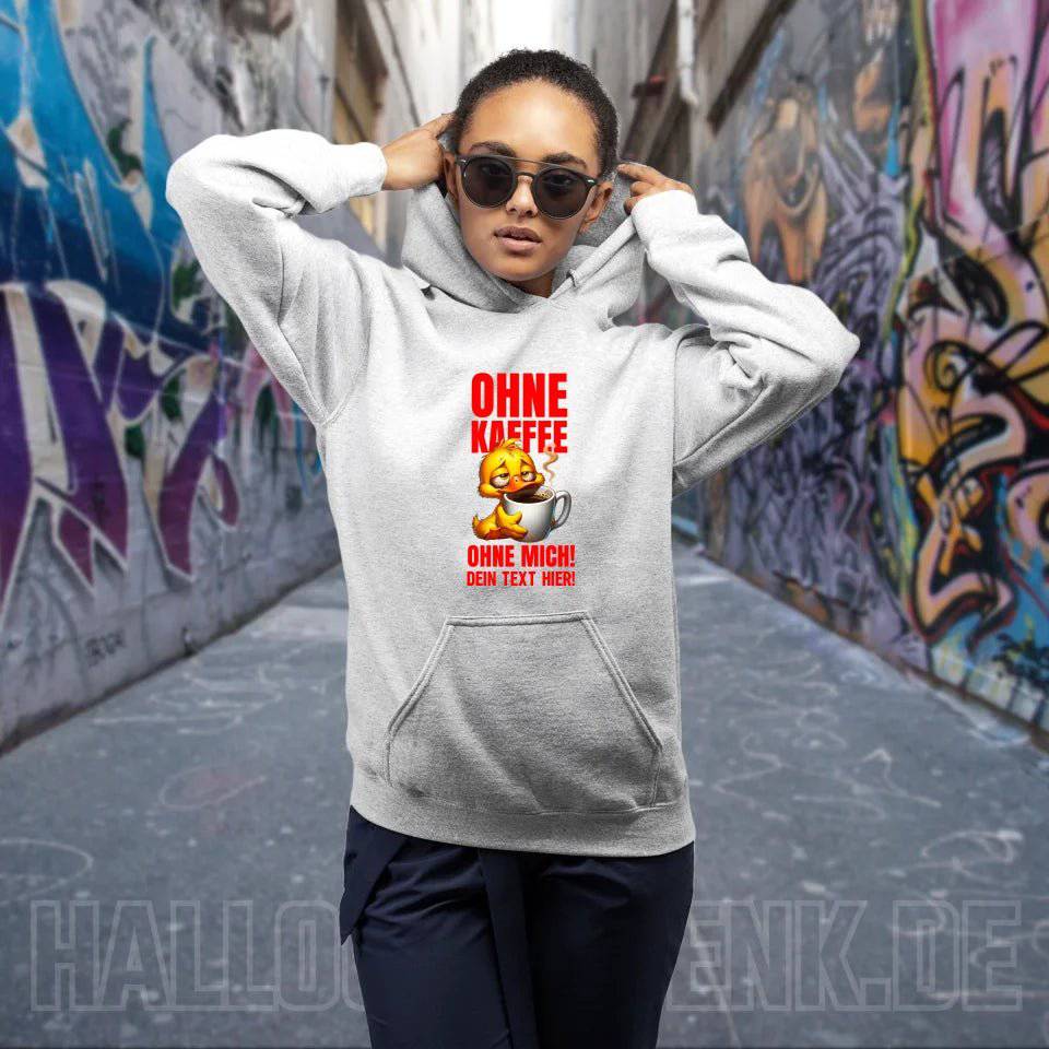 Ohne Kaffee - ohne mich! Ente • Unisex Premium Hoodie XS-5XL aus Bio-Baumwolle für Damen & Herren • Exklusivdesign • personalisiert