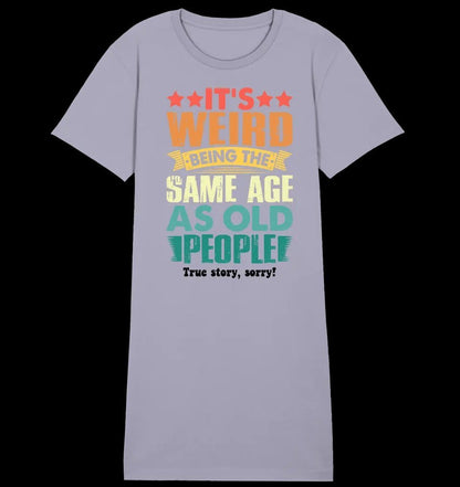 Old people • Ladies Premium T-Shirt Kleid aus Bio-Baumwolle S-2XL • Exklusivdesign • personalisiert