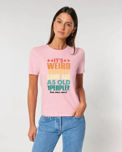 Old people • Ladies Premium T-Shirt XS-2XL aus Bio-Baumwolle für Damen • Exklusivdesign • personalisiert