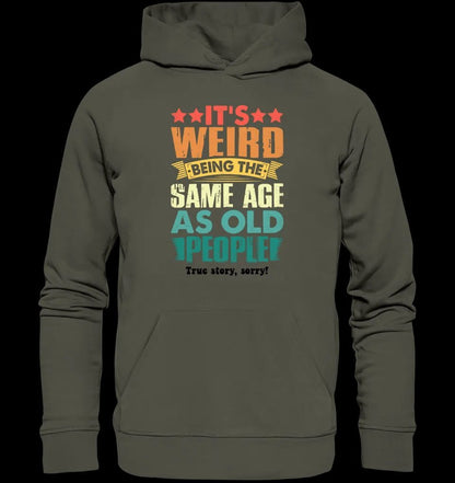 Old people • Unisex Premium Hoodie XS-5XL aus Bio-Baumwolle für Damen & Herren • Exklusivdesign • personalisiert