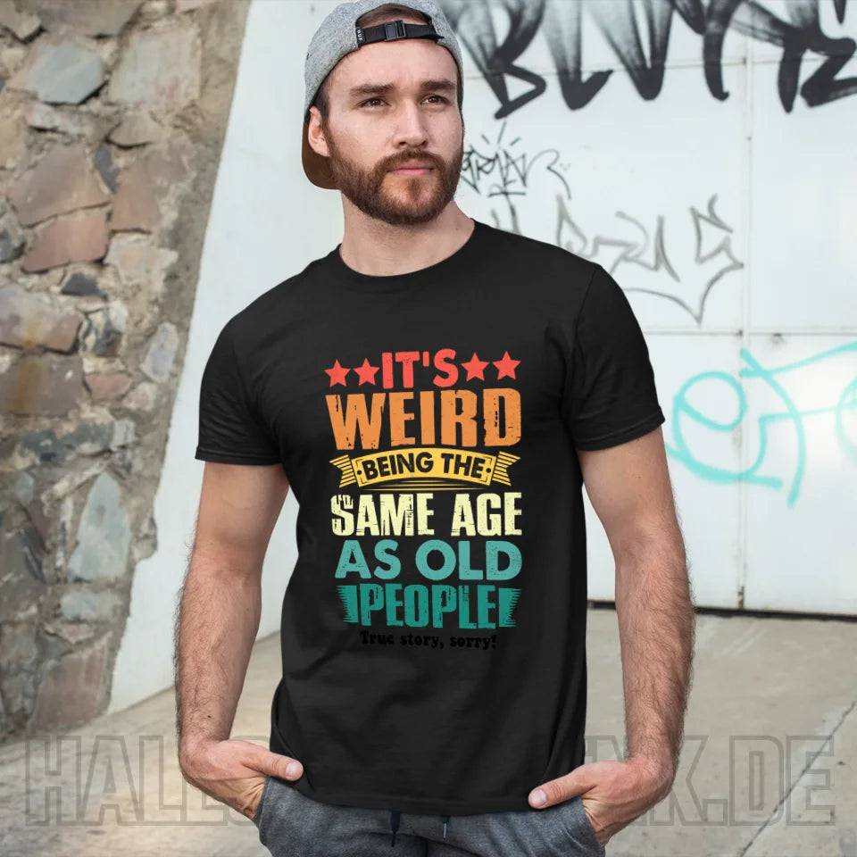 Old people • Unisex Premium T-Shirt XS-5XL aus Bio-Baumwolle für Damen & Herren • Exklusivdesign • personalisiert