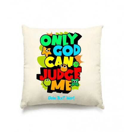 Only God • Kissen 40x40 cm • personalisiert