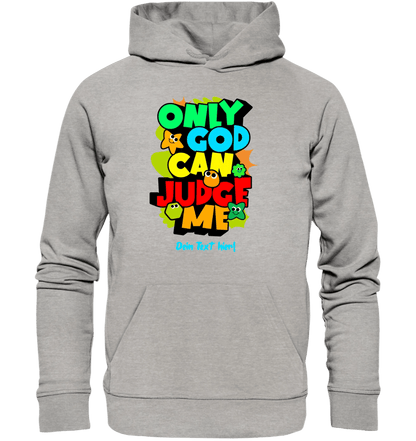 Only God • Unisex Premium Hoodie XS-5XL aus Bio-Baumwolle für Damen & Herren