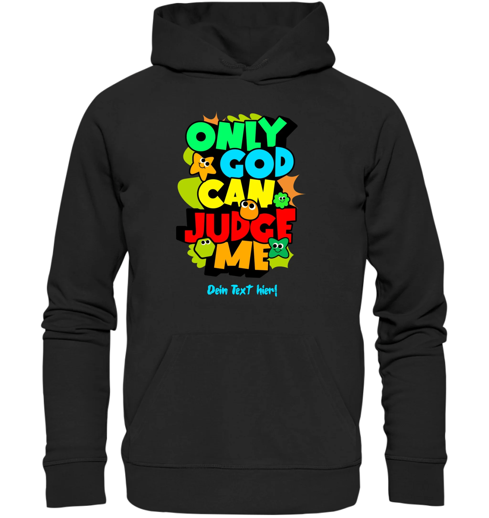 Only God • Unisex Premium Hoodie XS-5XL aus Bio-Baumwolle für Damen & Herren