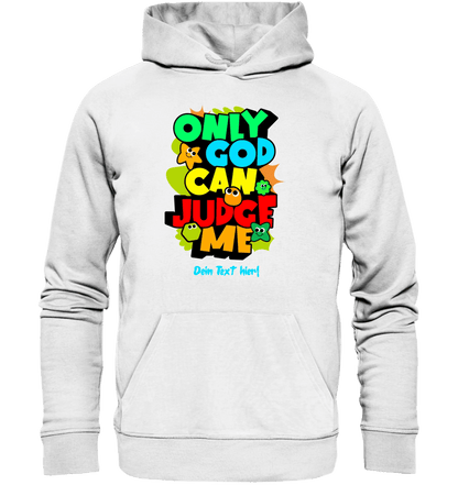 Only God • Unisex Premium Hoodie XS-5XL aus Bio-Baumwolle für Damen & Herren