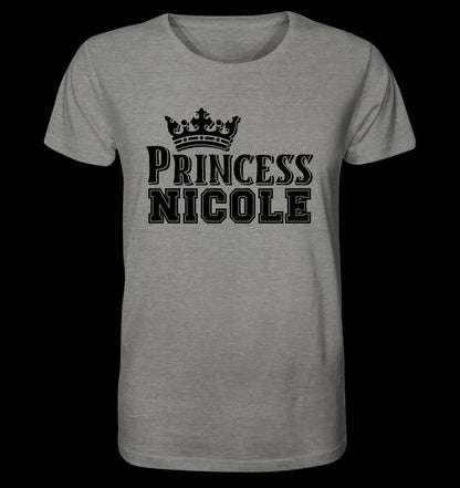 PRINCESS + WUNSCHNAME • Unisex Premium T-Shirt XS-5XL aus Bio-Baumwolle für Damen & Herren • Exklusivdesign • personalisiert