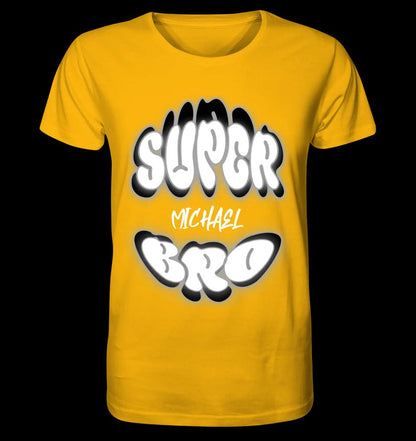 SUPER BRO + Name • personalisierter Text • Unisex Premium T-Shirt XS-5XL aus Bio-Baumwolle für Damen & Herren • Exklusivdesign • personalisiert