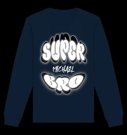 SUPER BRO + Name • personalisierter Text • Unisex Sweatshirt Bio-Baumwolle in 4 Farben XS-3XL • personalisiert