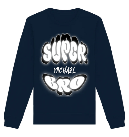 SUPER BRO + Name • personalisierter Text • Unisex Sweatshirt Bio-Baumwolle in 4 Farben XS-3XL • personalisiert