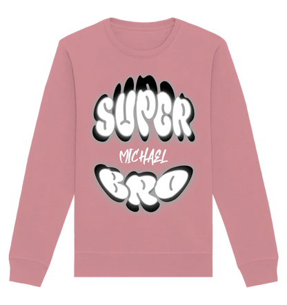 SUPER BRO + Name • personalisierter Text • Unisex Sweatshirt Bio-Baumwolle in 4 Farben XS-3XL • personalisiert