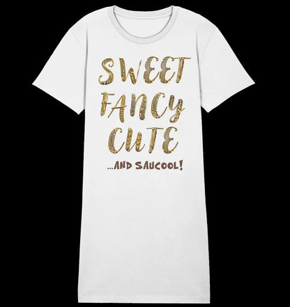 Sweet Fancy Cute • 4 Versionen • Ladies Premium T-Shirt Kleid aus Bio-Baumwolle S-2XL • Exklusivdesign • personalisiert