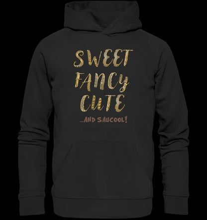 Sweet Fancy Cute • Unisex Premium Hoodie XS-5XL aus Bio-Baumwolle für Damen & Herren • Exklusivdesign • personalisiert