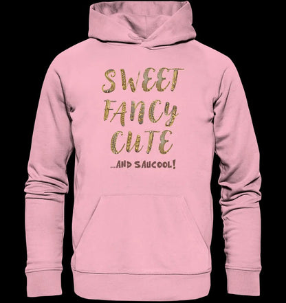 Sweet Fancy Cute • Unisex Premium Hoodie XS-5XL aus Bio-Baumwolle für Damen & Herren • Exklusivdesign • personalisiert