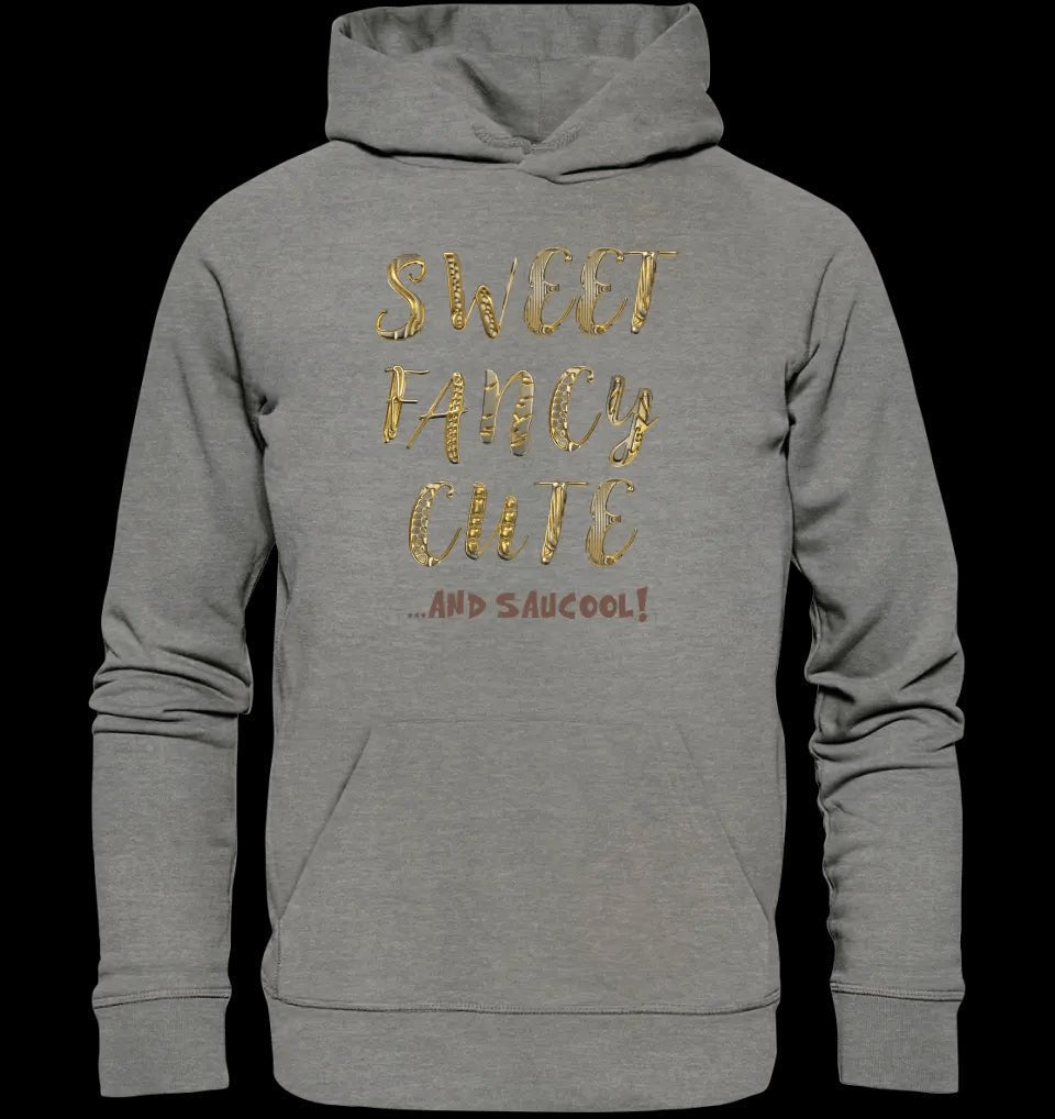 Sweet Fancy Cute • Unisex Premium Hoodie XS-5XL aus Bio-Baumwolle für Damen & Herren • Exklusivdesign • personalisiert