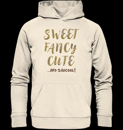 Sweet Fancy Cute • Unisex Premium Hoodie XS-5XL aus Bio-Baumwolle für Damen & Herren • Exklusivdesign • personalisiert