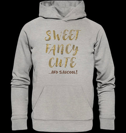 Sweet Fancy Cute • Unisex Premium Hoodie XS-5XL aus Bio-Baumwolle für Damen & Herren • Exklusivdesign • personalisiert