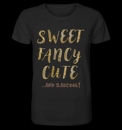 Sweet Fancy Cute • Unisex Premium T-Shirt XS-5XL aus Bio-Baumwolle für Damen & Herren • Exklusivdesign • personalisiert