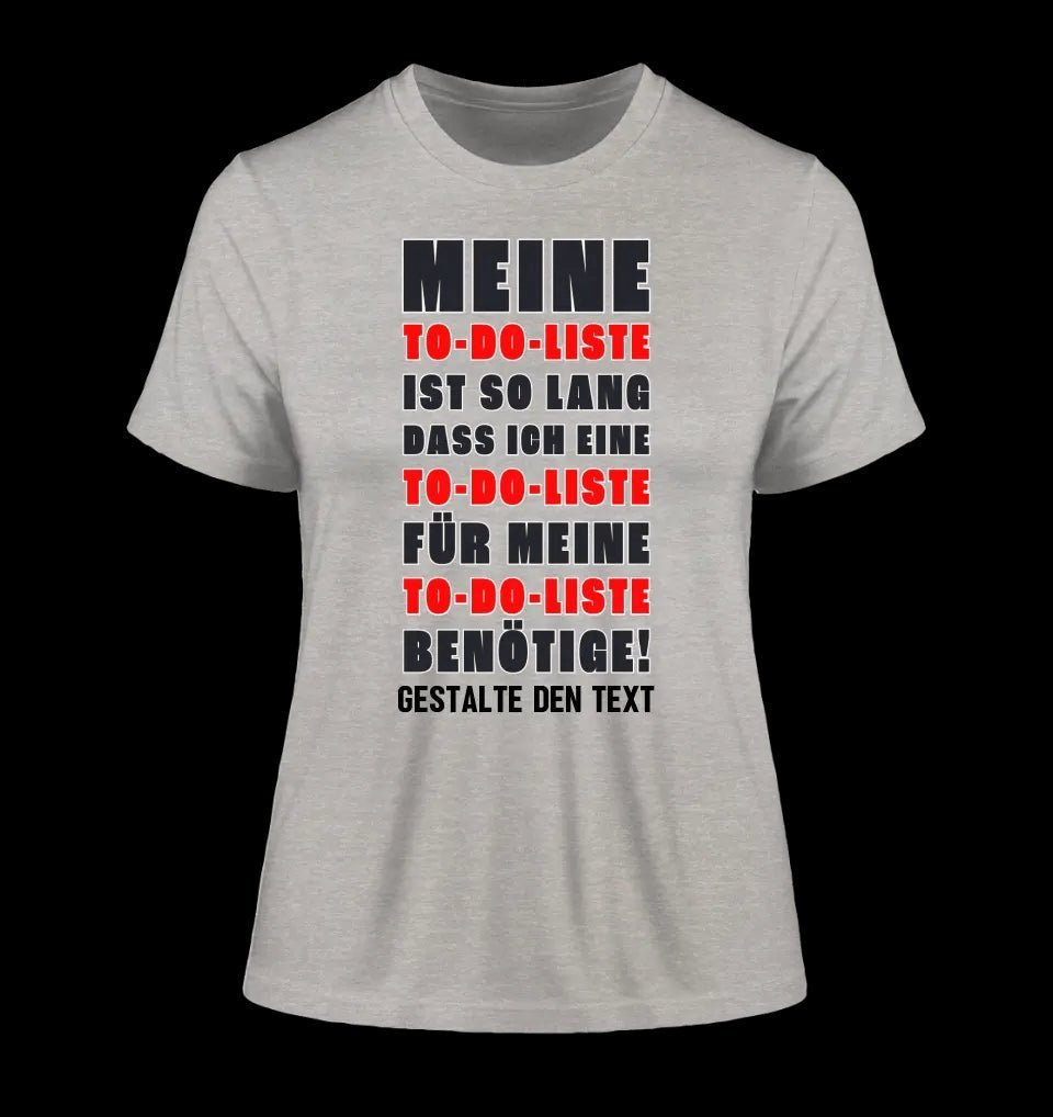 TO DO LISTE • Ladies Premium T-Shirt XS-2XL aus Bio-Baumwolle für Damen • Exklusivdesign • personalisiert