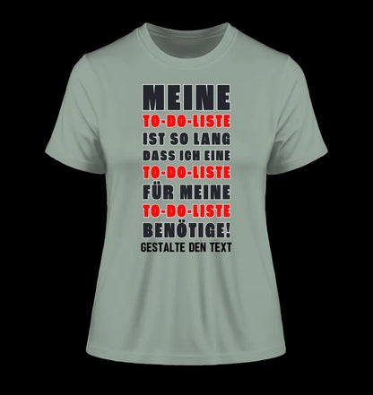 TO DO LISTE • Ladies Premium T-Shirt XS-2XL aus Bio-Baumwolle für Damen • Exklusivdesign • personalisiert