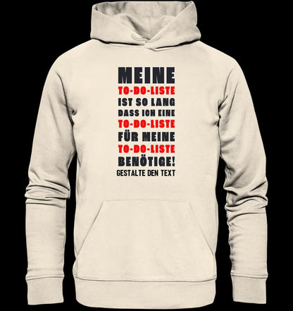 TO DO LISTE • Universum • Unisex Premium Hoodie XS-5XL aus Bio-Baumwolle für Damen & Herren • Exklusivdesign • personalisiert