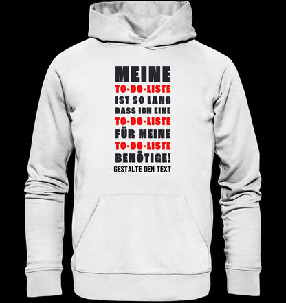 TO DO LISTE • Universum • Unisex Premium Hoodie XS-5XL aus Bio-Baumwolle für Damen & Herren • Exklusivdesign • personalisiert