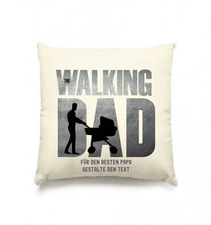 The Walking Dad 1 • Kissen 40x40 cm • Motivprodukt • personalisiert