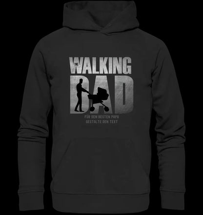 The Walking Dad 1 • Unisex Premium Hoodie XS-5XL aus Bio-Baumwolle für Damen & Herren • Motivprodukt • personalisiert