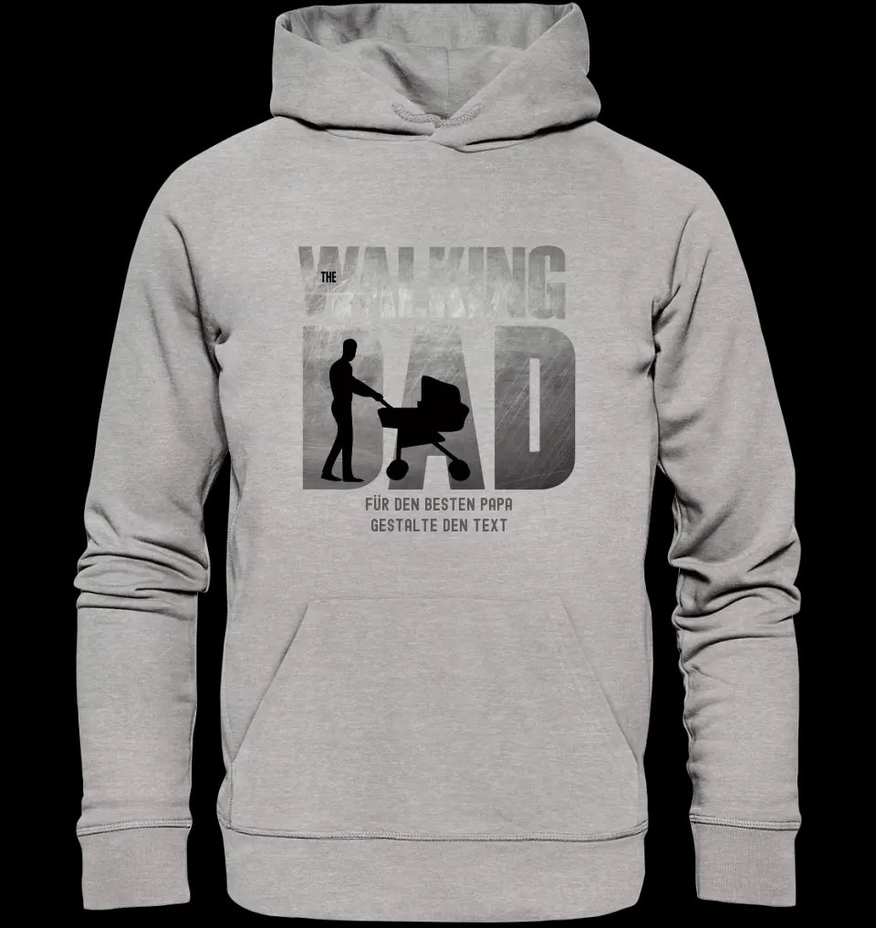 The Walking Dad 1 • Unisex Premium Hoodie XS-5XL aus Bio-Baumwolle für Damen & Herren • Motivprodukt • personalisiert