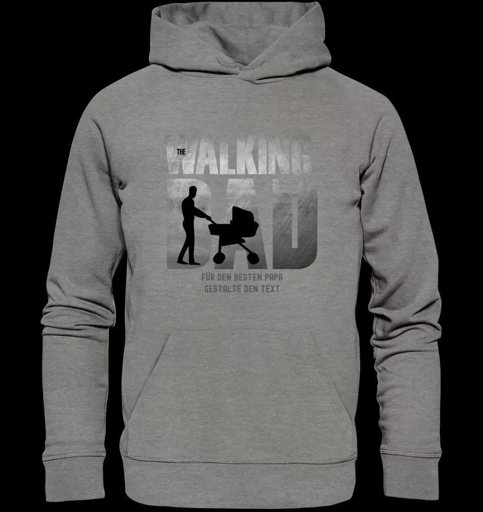 The Walking Dad 1 • Unisex Premium Hoodie XS-5XL aus Bio-Baumwolle für Damen & Herren • Motivprodukt • personalisiert