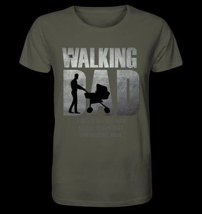 The Walking Dad 1 • Unisex Premium T-Shirt XS-5XL aus Bio-Baumwolle für Damen & Herren • Motivprodukt • personalisiert