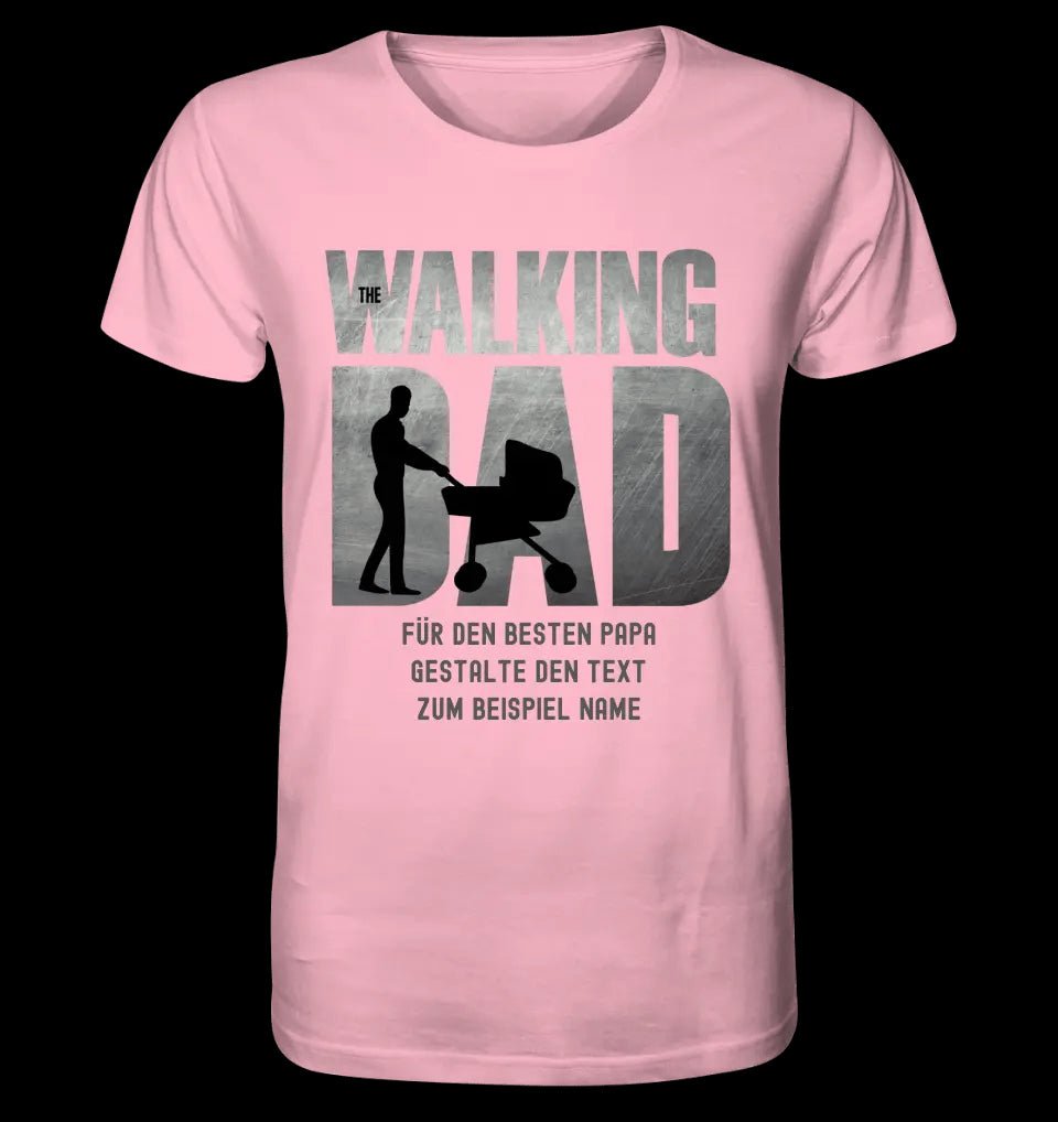 The Walking Dad 1 • Unisex Premium T-Shirt XS-5XL aus Bio-Baumwolle für Damen & Herren • Motivprodukt • personalisiert