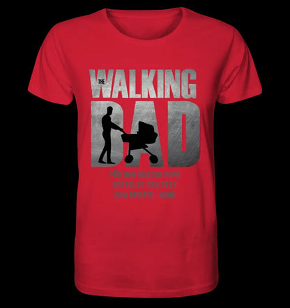 The Walking Dad 1 • Unisex Premium T-Shirt XS-5XL aus Bio-Baumwolle für Damen & Herren • Motivprodukt • personalisiert