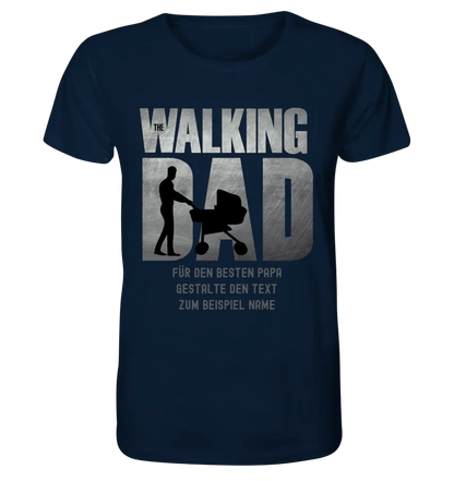 The Walking Dad 1 • Unisex Premium T-Shirt XS-5XL aus Bio-Baumwolle für Damen & Herren • Motivprodukt • personalisiert