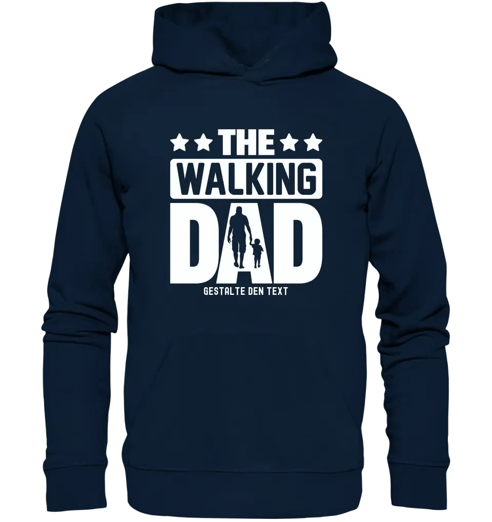 The Walking Dad 2 • Unisex Premium Hoodie XS-5XL aus Bio-Baumwolle für Damen & Herren • Motivprodukt • personalisiert