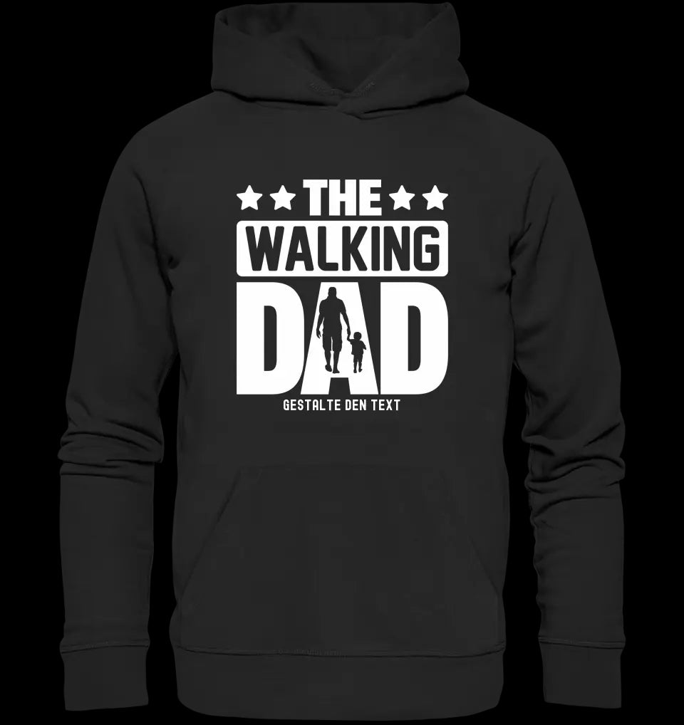 The Walking Dad 2 • Unisex Premium Hoodie XS-5XL aus Bio-Baumwolle für Damen & Herren • Motivprodukt • personalisiert