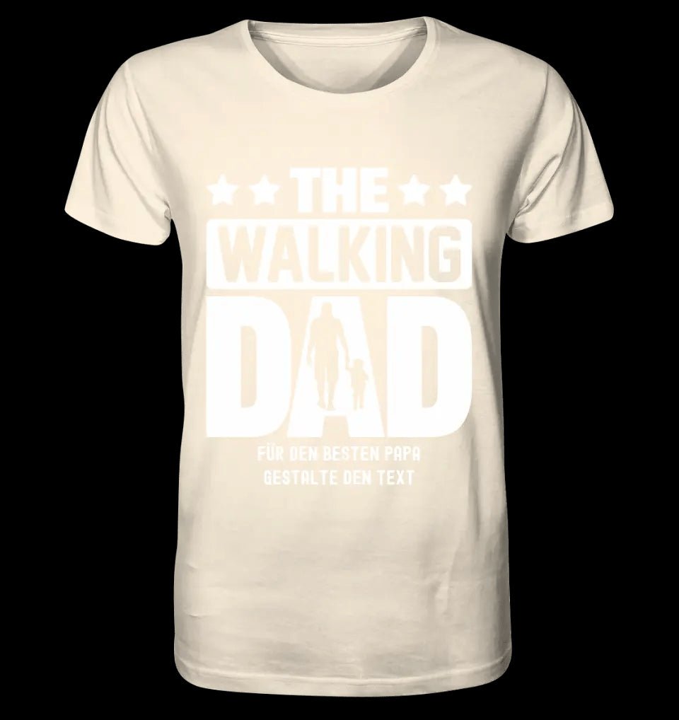 The Walking Dad 2 • Unisex Premium T-Shirt XS-5XL aus Bio-Baumwolle für Damen & Herren • Motivprodukt • personalisiert