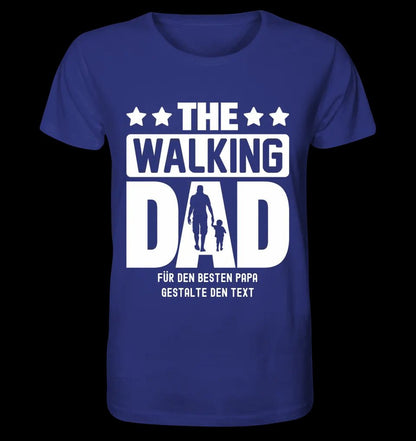 The Walking Dad 2 • Unisex Premium T-Shirt XS-5XL aus Bio-Baumwolle für Damen & Herren • Motivprodukt • personalisiert