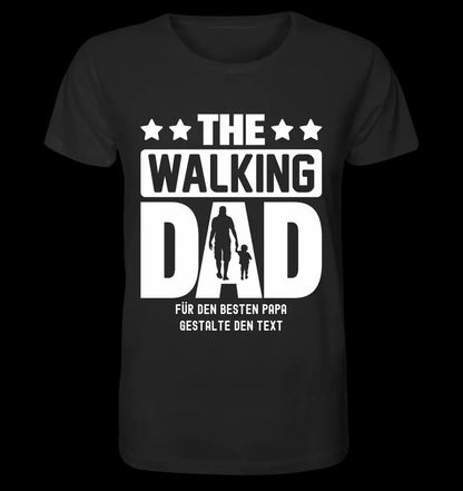 The Walking Dad 2 • Unisex Premium T-Shirt XS-5XL aus Bio-Baumwolle für Damen & Herren • Motivprodukt • personalisiert