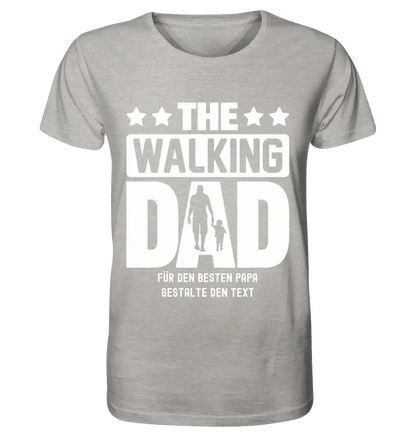 The Walking Dad 2 • Unisex Premium T-Shirt XS-5XL aus Bio-Baumwolle für Damen & Herren • Motivprodukt • personalisiert