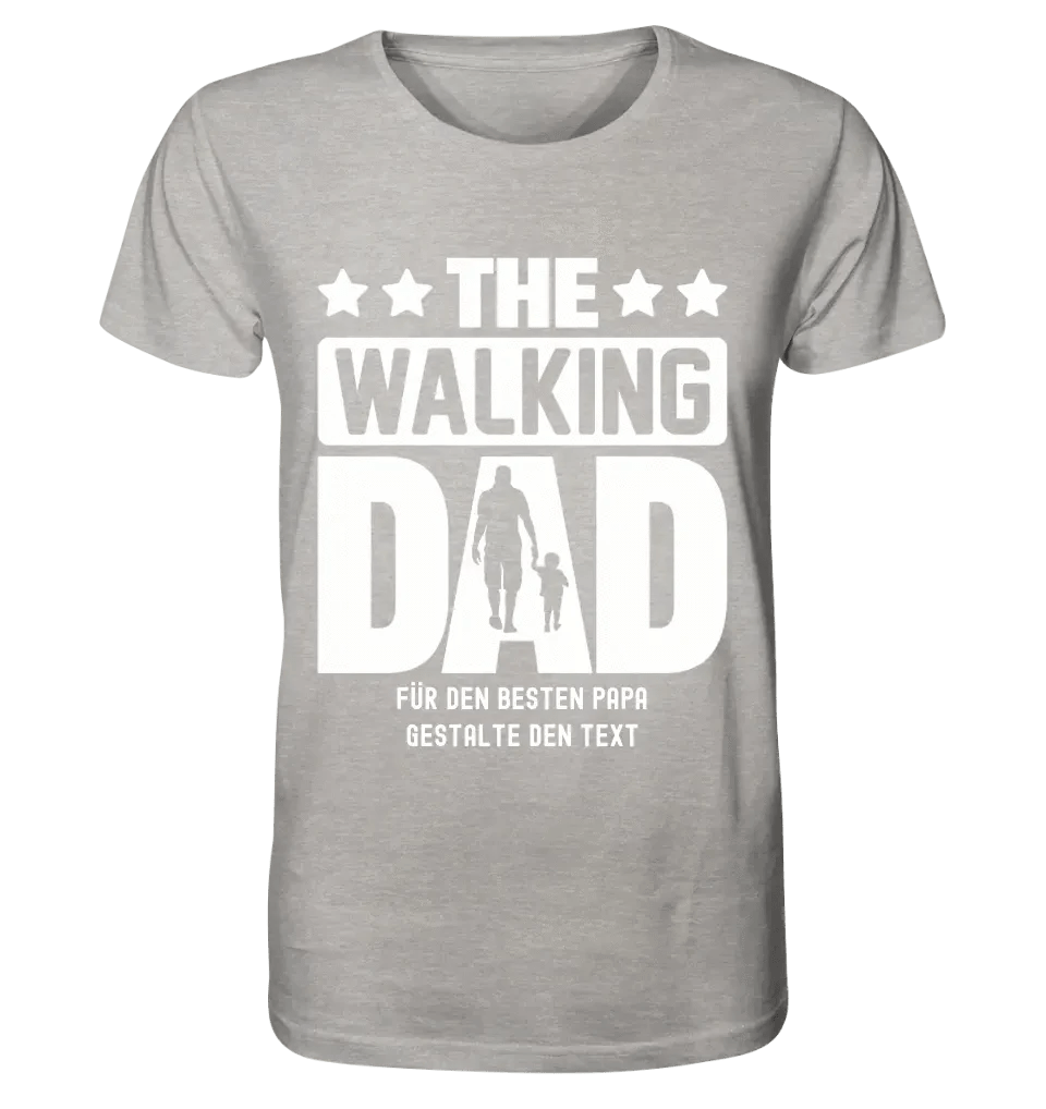 The Walking Dad 2 • Unisex Premium T-Shirt XS-5XL aus Bio-Baumwolle für Damen & Herren • Motivprodukt • personalisiert