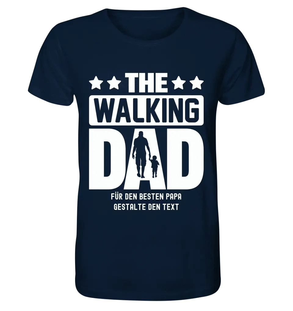 The Walking Dad 2 • Unisex Premium T-Shirt XS-5XL aus Bio-Baumwolle für Damen & Herren • Motivprodukt • personalisiert